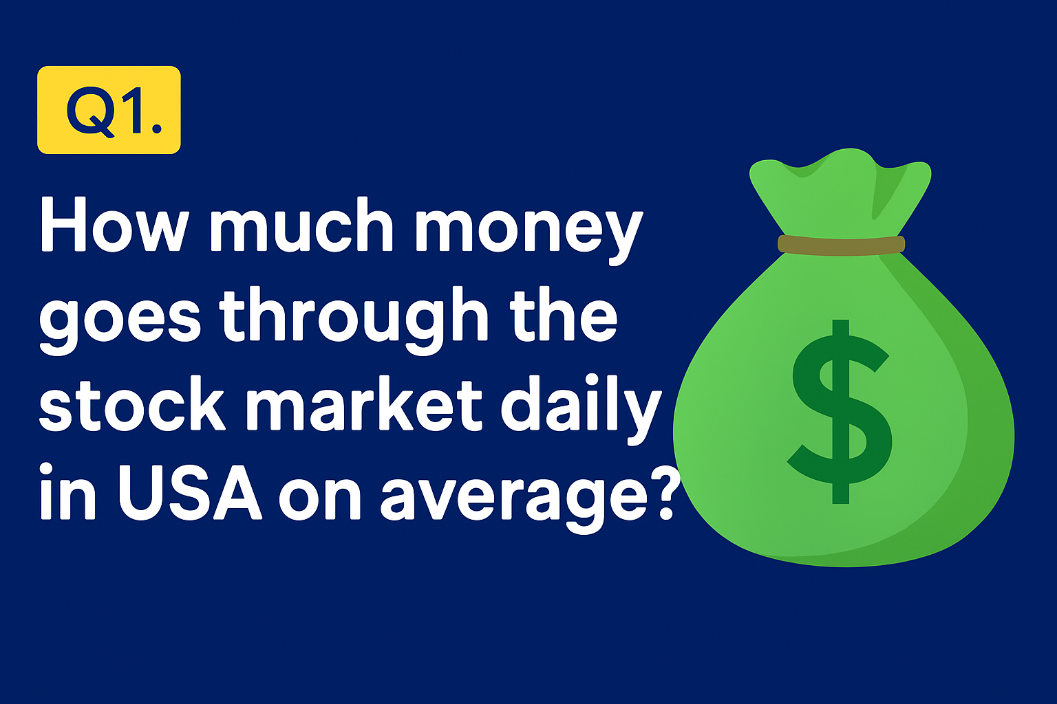 How Much Money Goes Through the Stock Market Daily in USA